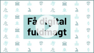 Få digital fuldmagt